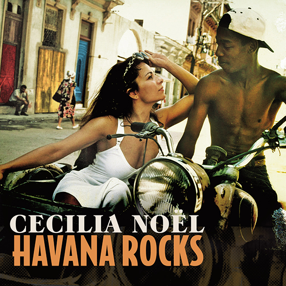Cecilia Noël Havana Rocks (2014)
